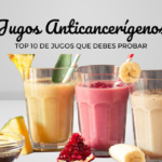 Jugos Anticancerígenos: Top 10 de Jugos que Debes Probar