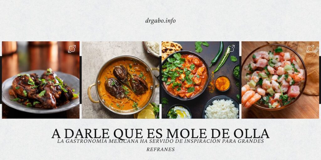Variedad de platos tradicionales mexicanos adornados con cilantro, desde costillas y mole de olla hasta ceviche, ilustrando la diversidad de la cocina mexicana y el refrán 'A darle que es mole de olla', destacado en nuestro blog 'Beneficios del Cilantro: Cómo Aprovechar sus Propiedades Curativas en tu Día a Día'.