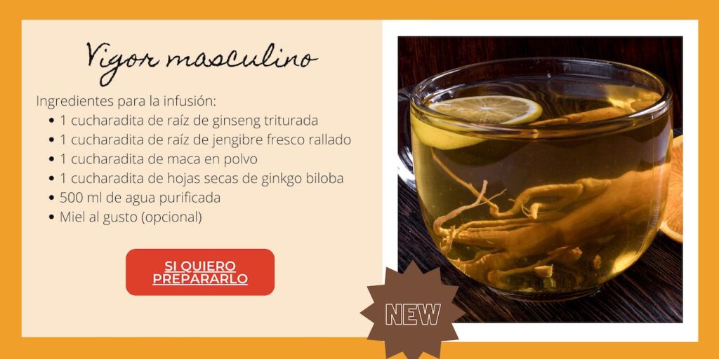 "Imagen de una infusión natural con ginseng, jengibre, maca y ginkgo biloba, presentada como 'Vigor Masculino'. Incluye una lista de ingredientes orientada a mejorar la vitalidad masculina. Ideal para contenido de SEO sobre bienestar masculino, remedios naturales para la energía y la disfunción eréctil, dirigido a mejorar el posicionamiento en buscadores para un blog de beneficios del ginseng